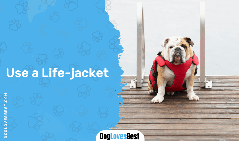 Use a Life-jacket